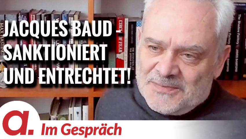 Im Gespräch: Jacques Baud | Sanktioniert, entrechtet und festgesetzt! thumbnail