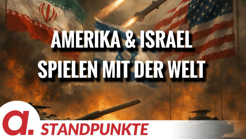 Amerika & Israel spielen mit der Welt | Von Jochen Mitschka thumbnail