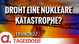 Droht eine nukleare Katastrophe? | Von Rainer Rupp by apolut