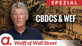 The Wolff of Wall Street SPEZIAL: CBDCs & World Economic Forum by apolut
