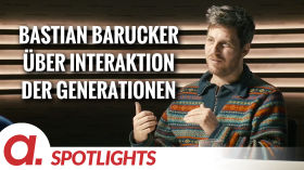 Spotlight: Bastian Barucker über die Interaktion der Generationen by apolut