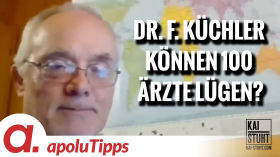 Interview mit Dr. Felix Küchler – "Können 100 Ärzte lügen?" by apolut