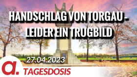 Hoffnungsvoller Handschlag von Torgau - leider ein Trugbild | Von Wolfgang Effenberger by apolut