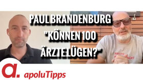 Interview mit Dr. Paul Brandenburg – "Können 100 Ärzte lügen?" by apolut
