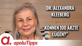 Interview mit Dr. Alexandra Kleeberg – “Können 100 Ärzte lügen?” by apolut