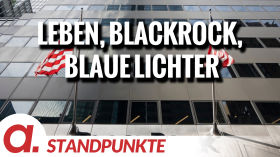 Leben, Blackrock, blaue Lichter | Von DW-Redaktion, Dr. Werner Köhne und Die blauen Lichter by apolut