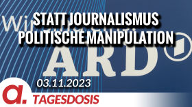 Statt Journalismus politische Manipulation bei der ARD | Von Rainer Rupp by apolut