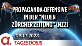 Propaganda-Offensive in der "Neuen Zürcher Zeitung“ (NZZ) | Von Wolfgang Effenberger by apolut
