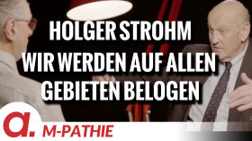 M-PATHIE – Zu Gast heute: Holger Strohm “Wir werden auf allen Gebieten belogen” by apolut