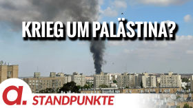 Krieg um Palästina? | Von Jochen Mitschka by apolut