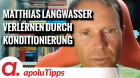 Interview mit Matthias Langwasser – Wir verlernen durch Konditionierung by apolut