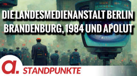Die Landesmedienanstalt Berlin Brandenburg, 1984 und apolut | Von Markus Fiedler by apolut
