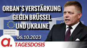 Orban bekommt Verstärkung gegen Brüssel und Ukraine | Von Rainer Rupp by apolut