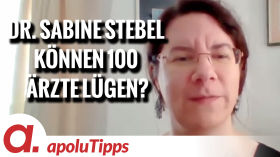 Interview mit Dr. Sabine Stebel – “Können 100 Ärzte lügen?” by apolut