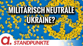 Was spricht eigentlich gegen eine militärisch neutrale Ukraine? | Von Mathias Broeckers by apolut