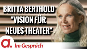 Im Gespräch: Britta Berthold ("Eine Vision für ein neues Theater") by apolut