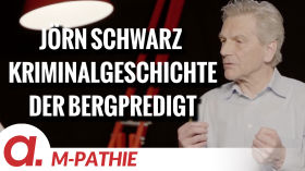 M-PATHIE – Zu Gast heute: Jörn Schwarz “Kriminalgeschichte der Bergpredigt” by apolut