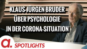 Spotlight: Klaus-Jürgen Bruder über die Bedeutung der Psychologie in der Corona-Situation by apolut
